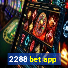 2288 bet app